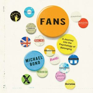 Fans, Michael Bond