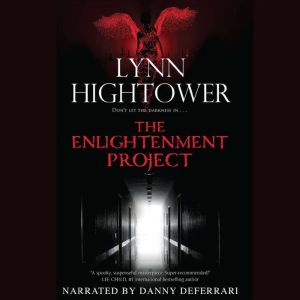 The Enlightenment Project, Lynn Hightower