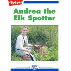 Andrea the Elk Spotter, Dan Risch