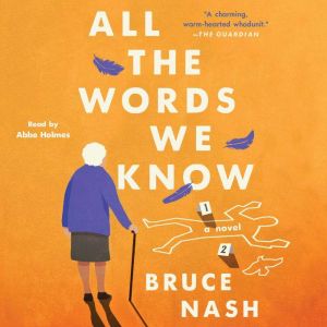 All the Words We Know, Bruce Nash