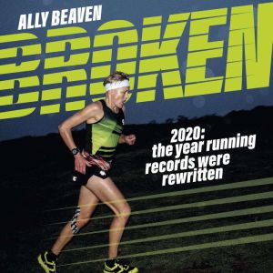 Broken: 2020: the year running records were rewritten