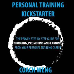 Personal Trainer Kick Starter Learn ..., Wenghonn Kan