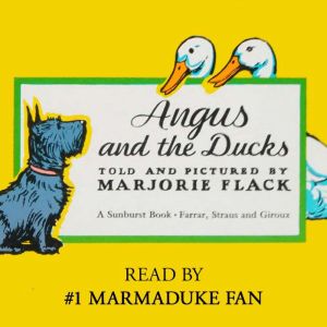 Angus and the Ducks, Marjorie Flack