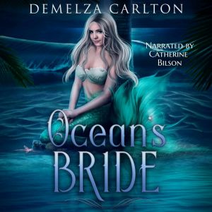 Oceans Bride, Demelza Carlton