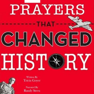 Prayers that Changed History