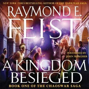 A Kingdom Besieged, Raymond E. Feist