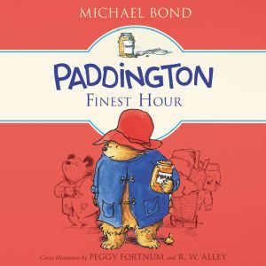 Paddingtons Finest Hour, Michael Bond