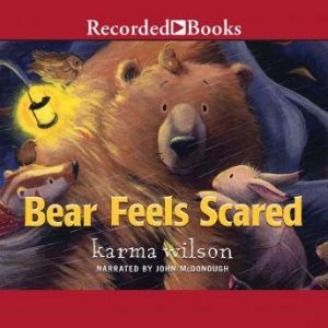 Bear Feels Scared, Karma Wilson