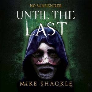 Until the Last: Book Three