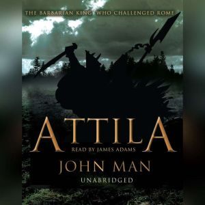Attila, John Man