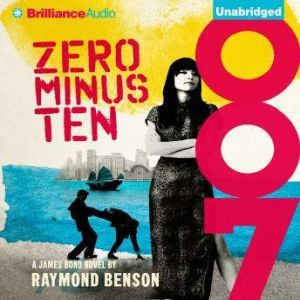 Zero Minus Ten, Raymond Benson