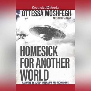 Homesick for Another World, Ottessa Moshfegh