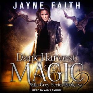 Dark Harvest Magic, Jayne Faith