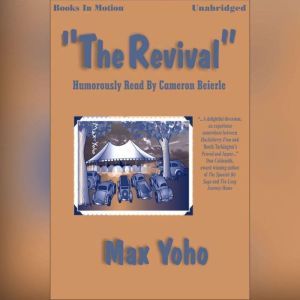 The Revival, Max Yoho