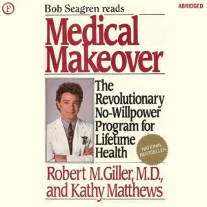 Medical Makeover, Robert Giller