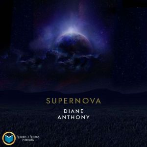 Supernova, Diane Anthony
