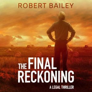 The Final Reckoning, Robert Bailey