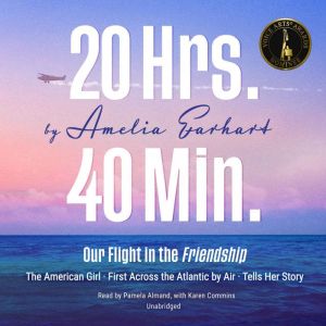 20 Hrs. 40 Min., Amelia Earhart