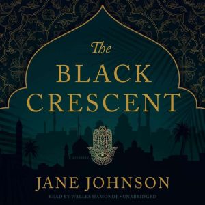 The Black Crescent, Jane Johnson