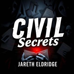 CIVIL Secrets: Unlocking the Art of Reading People Effortlessly: "Elevate your people skills with our captivating audio lesson
