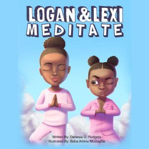 Logan and Lexi Meditate