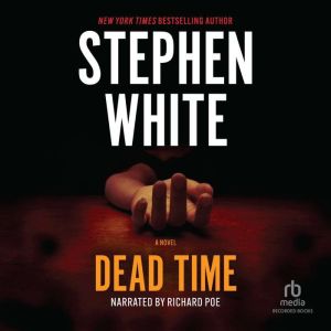 Dead Time, Stephen White