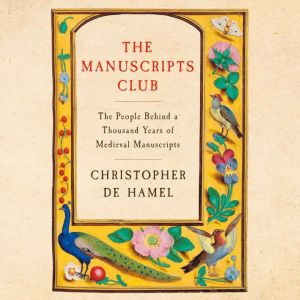 The Manuscripts Club, Christopher de Hamel
