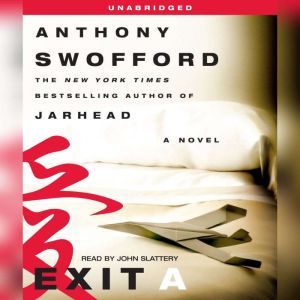 Exit A, Anthony Swofford