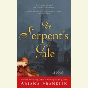The Serpents Tale, Ariana Franklin