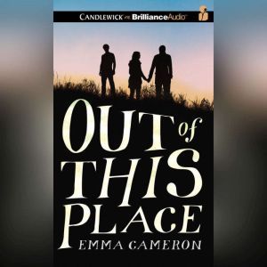 Out of This Place, Emma Cameron
