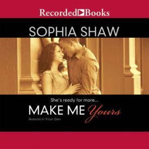Make Me Yours, Sophia Shaw