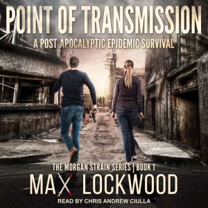 Point of Transmission, Max Lockwood