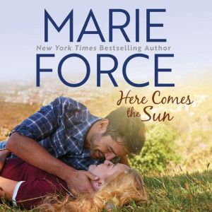 Here Comes the Sun, Marie Force