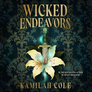 Wicked Endeavors, Kamilah Cole