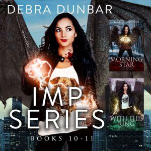 Imp Series Books 1011, Debra Dunbar
