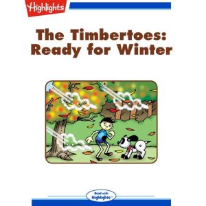 The Ready for Winter: The Timbertoes