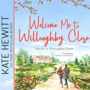 Welcome Me to Willoughby Close, Kate Hewitt