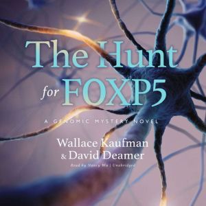 The Hunt for FOXP5, David Deamer