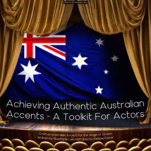 Achieving Authentic Australian Accent..., Stephanie Lam