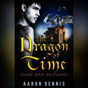 The Dragon of Time: Gods and Dragons