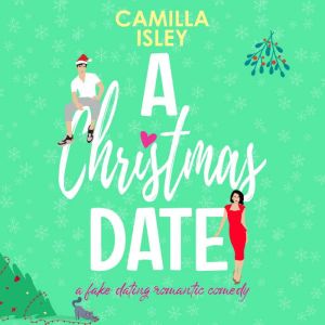 A Christmas Date, Camilla Isley