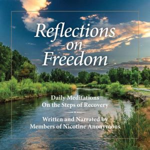 Reflections on Freedom, Members of Nicotine Anonymous