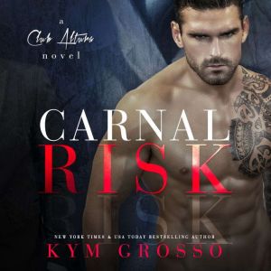 Carnal Risk, Kym Grosso