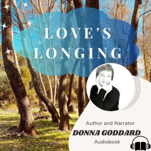 Loves Longing, Donna Goddard