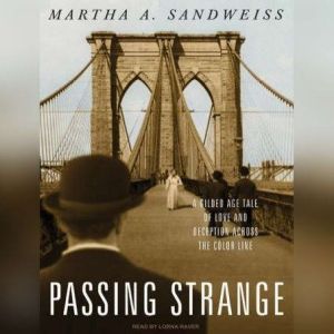 Passing Strange, Martha A. Sandweiss
