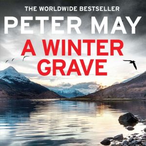 A Winter Grave: a chilling new mystery set in the Scottish highlands