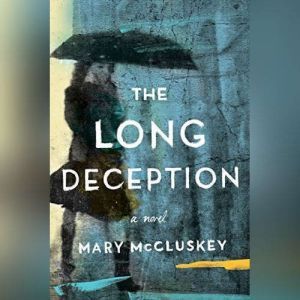 The Long Deception, Mary McCluskey