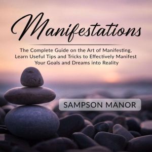 Manifestations The Complete Guide on..., Sampson Manor