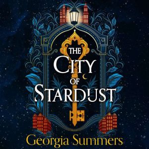 The City of Stardust, Georgia Summers