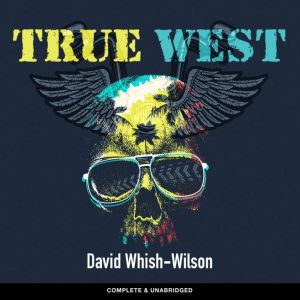 True West, David WhishWilson